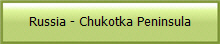 Russia - Chukotka Peninsula