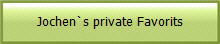 Jochen`s private Favorits